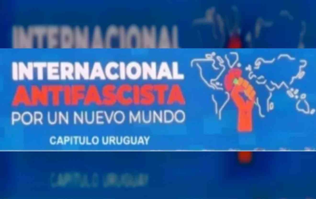 Internacional Antifascista de Uruguay se solidariza con Venezuela