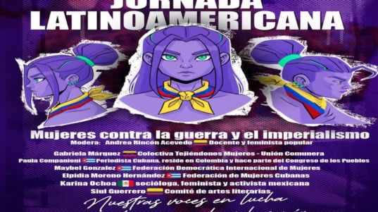 JORNADA LATINOAMERICANA- MUJERES CONTRA LA GUERRA Y EL IMPERIALISMONos acompañarán desde Venezue (1)